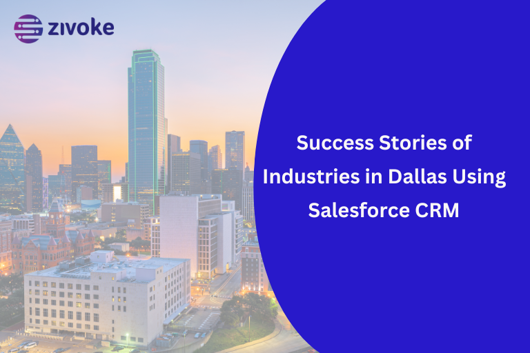 Success Stories of Industries in Dallas Using Salesforce CRM